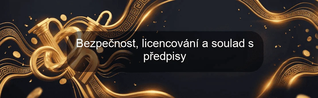 Bezpečnost, licencování a soulad s předpisy Bezpečnost, licencování a soulad s předpisy